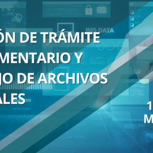 GESTIÓN DE TRÁMITE DOCUMENTARIO Y MANEJO DE ARCHIVOS DIGITALES
