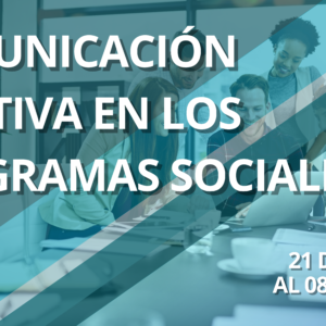 COMUNICACIÓN EFECTIVA EN LOS PROGRAMAS SOCIALES