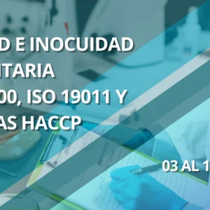 CALIDAD E INOCUIDAD ALIMENTARIA ISO 22000, ISO 19011 Y SISTEMAS HACCP
